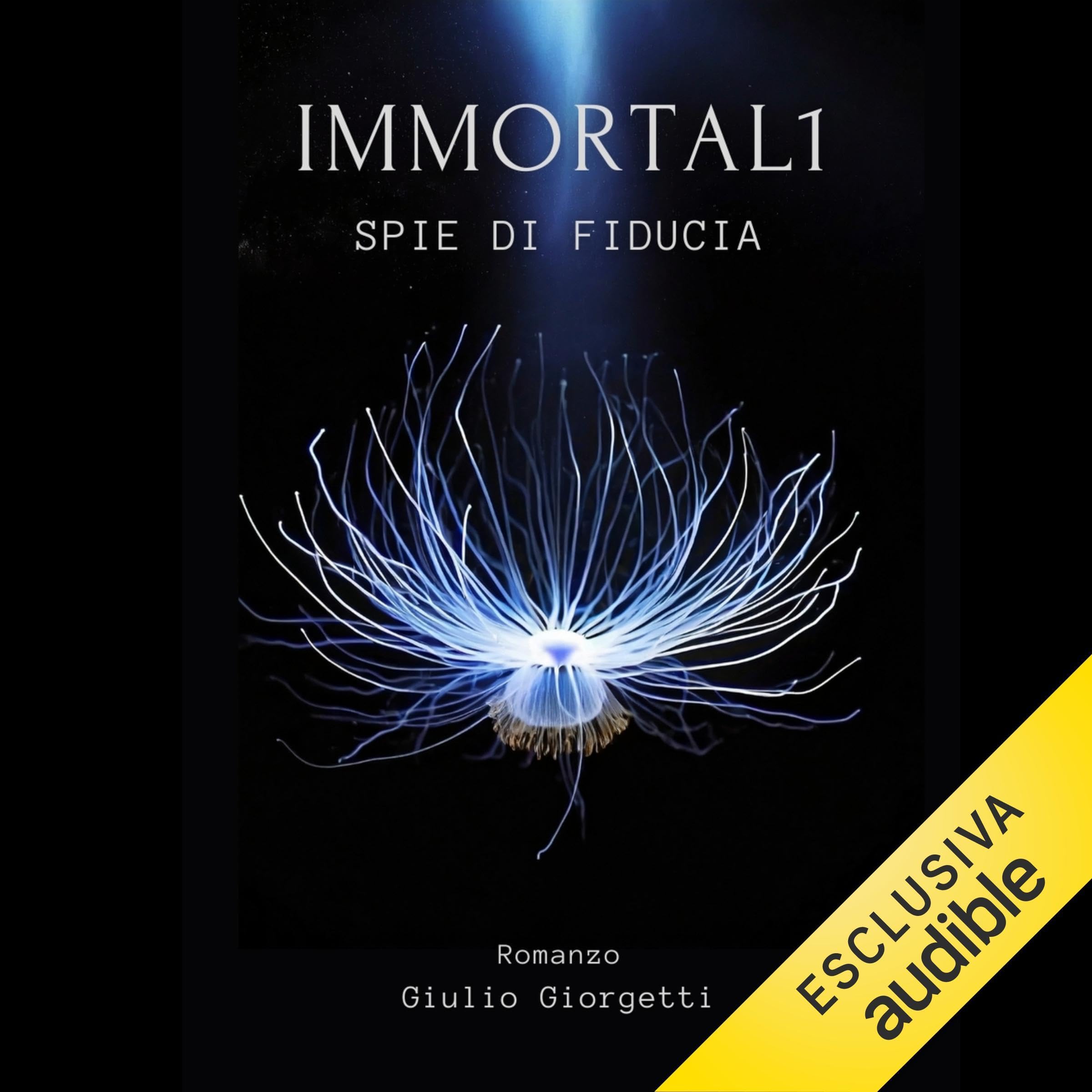 Spie di Fiducia: Immortal1 - Vol. 1