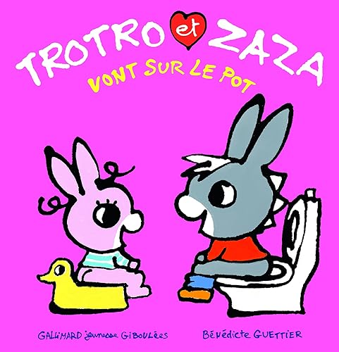TROTRO ET ZAZA VONT SUR LE POT