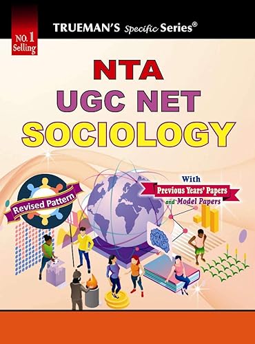 Trueman's UGC NET/SET/JRF Sociology - 2024 Edition | Authentic &amp; Dependable for NTA UGC NET |Includes papers upto 2023
