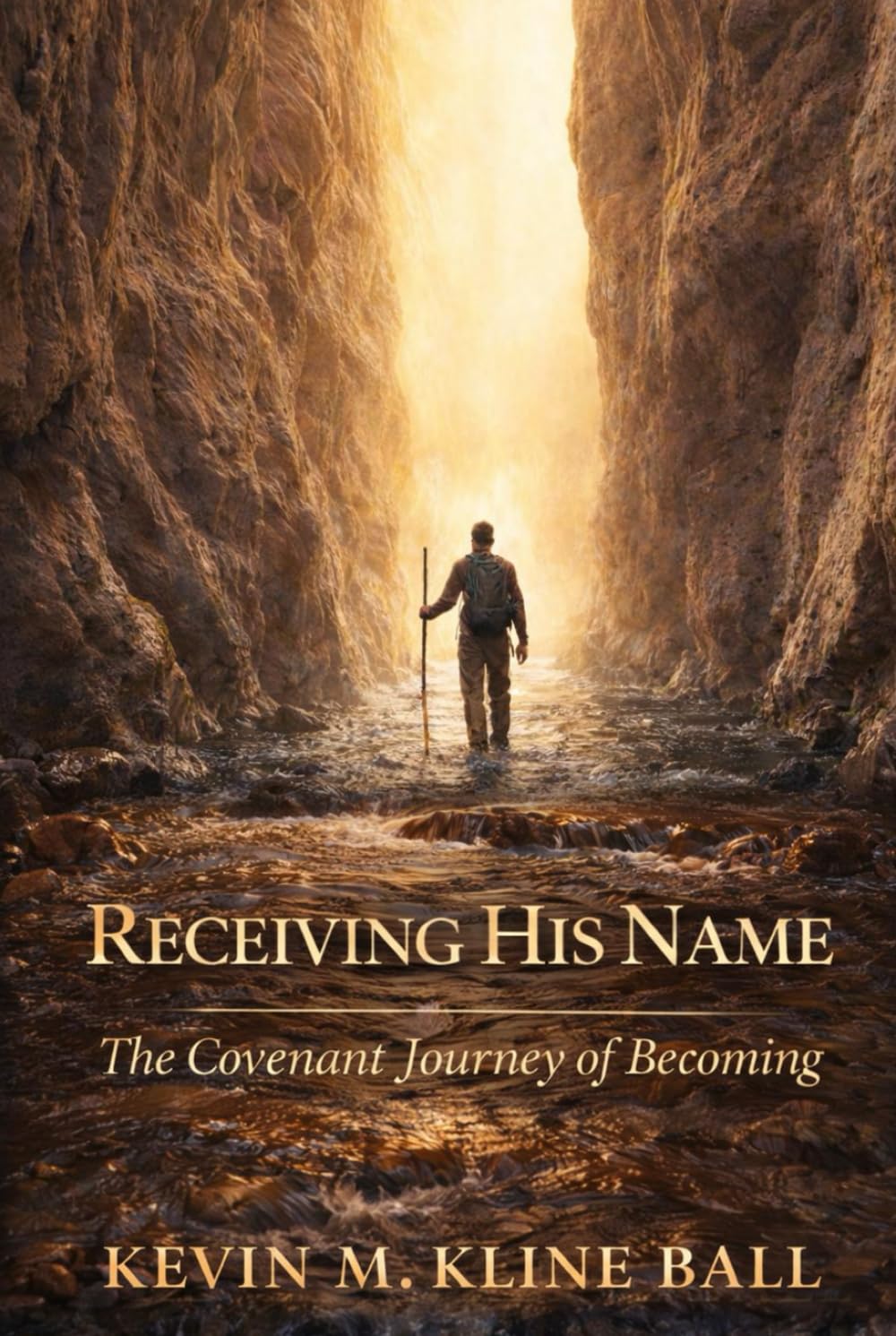 Receiving His Name: The Covenant Journey of Becoming