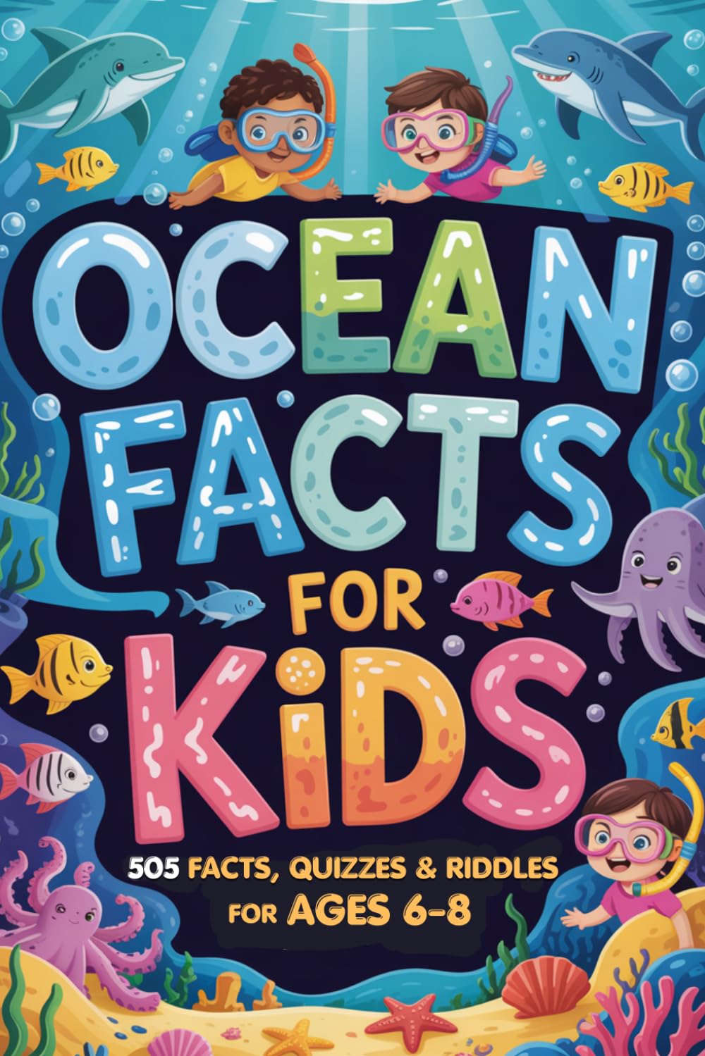 Ocean Facts for Kids: Fun Learning with Ocean Animals, Riddles & Quizzes for Ages 6–8