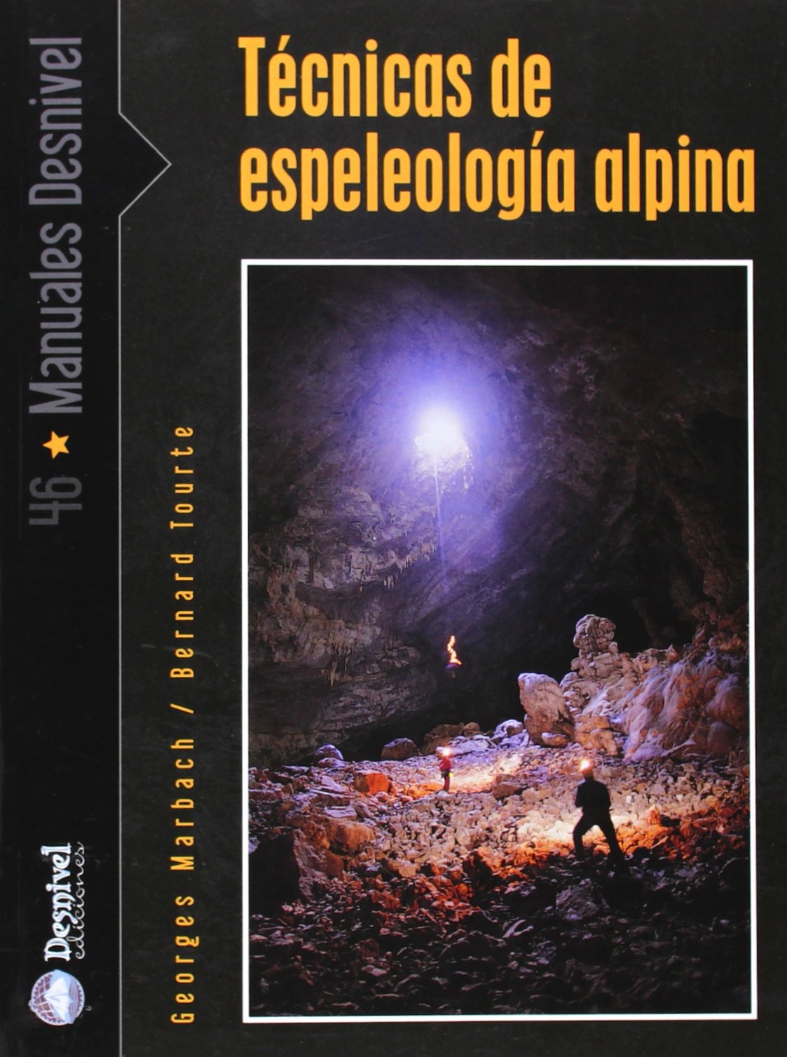 Técnicas de la espeleología alpina (SIN COLECCION)