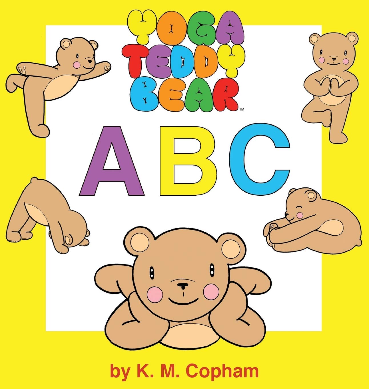 Yoga Teddy Bear A - B - C Hardcover – Illustrated, 21 May 2016