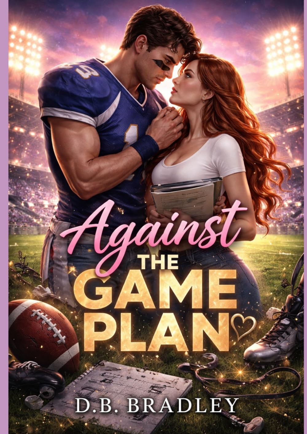 AGAINST THE GAME PLAN: An Enemies-to-Lovers Football Romance