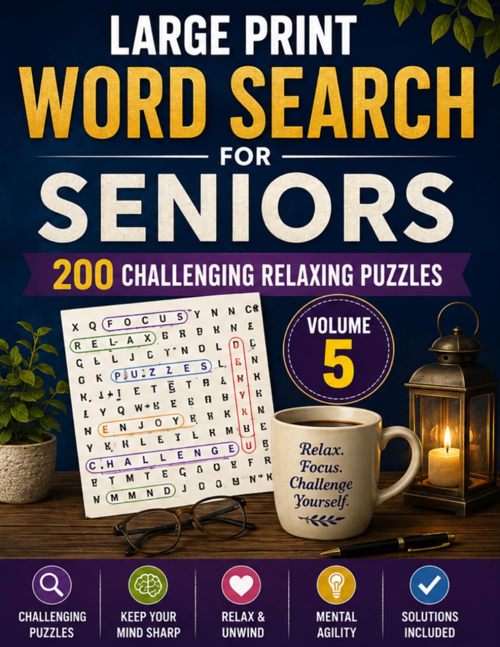 Large Print Word Search for Seniors: Volume 5: 200 Challenging Relaxing Puzzles