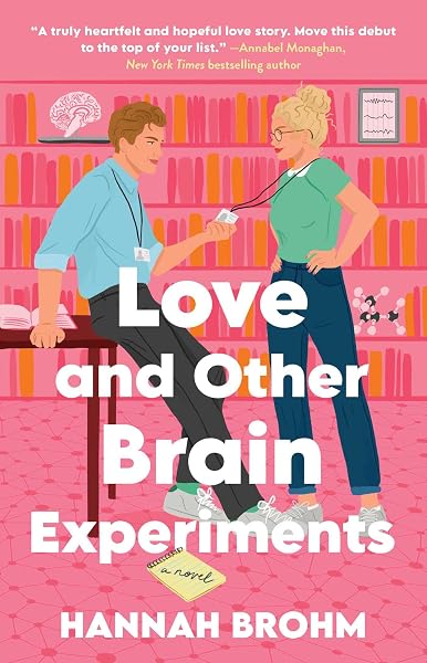 Cover of Love and Other Brain Experiments: A Novel