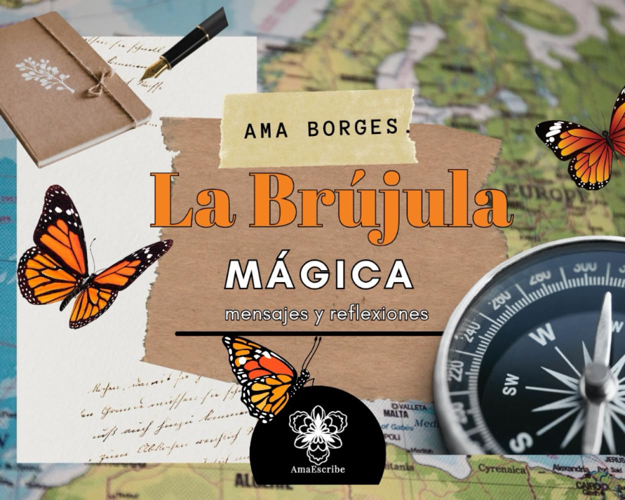 La brújula mágica: Mensajes y reflexiones (La ruta de un viajero)