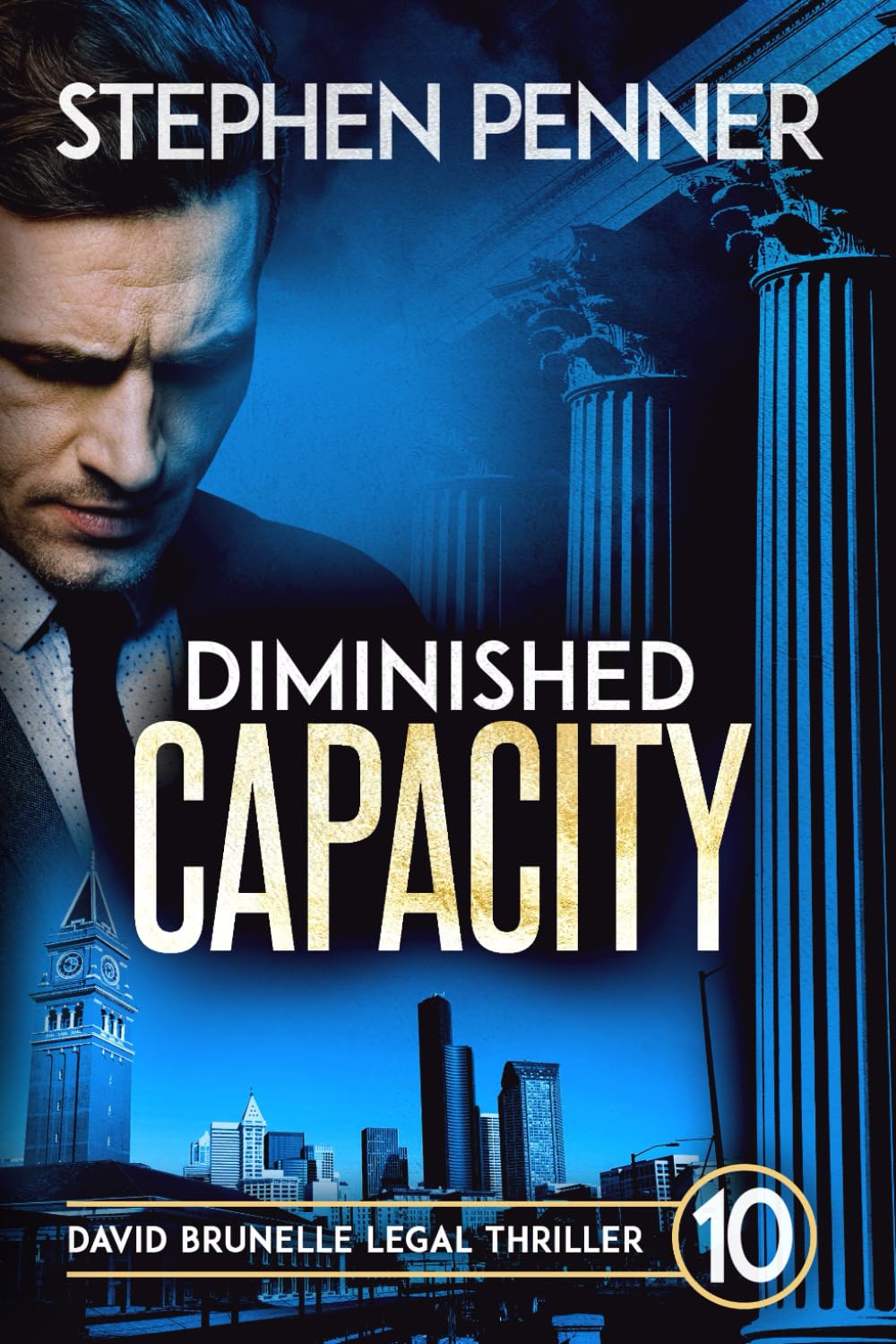 Diminished Capacity: David Brunelle Legal Thriller #10