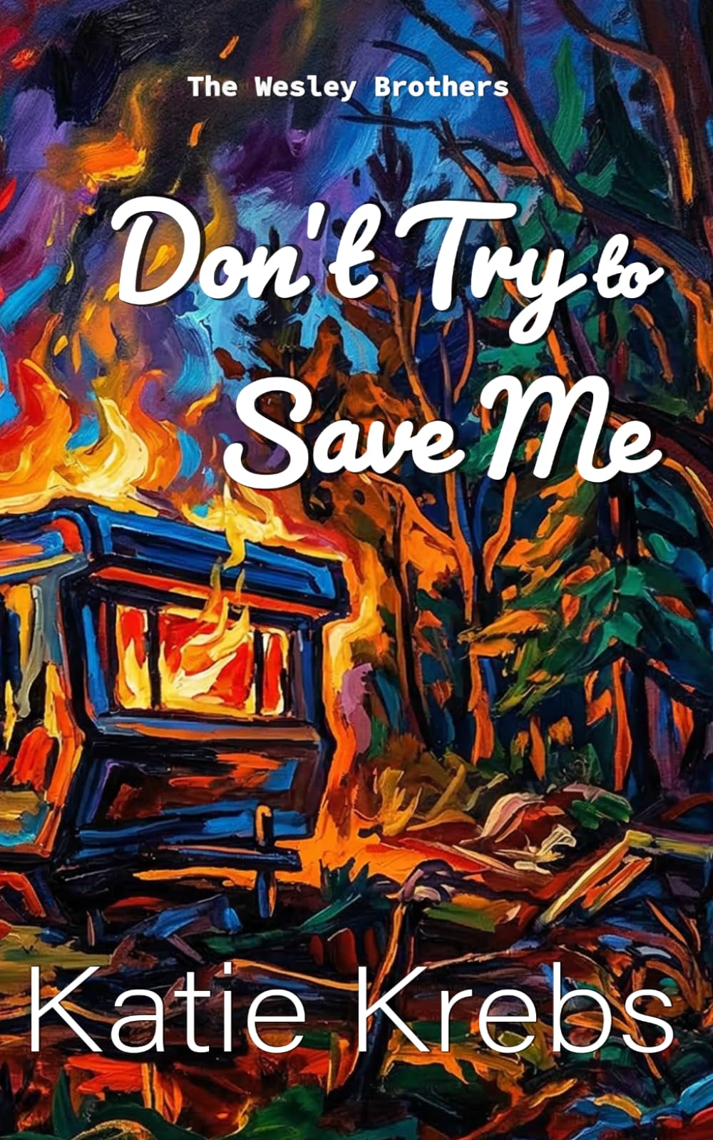 Don't Try To Save Me (The Wesley Brothers)