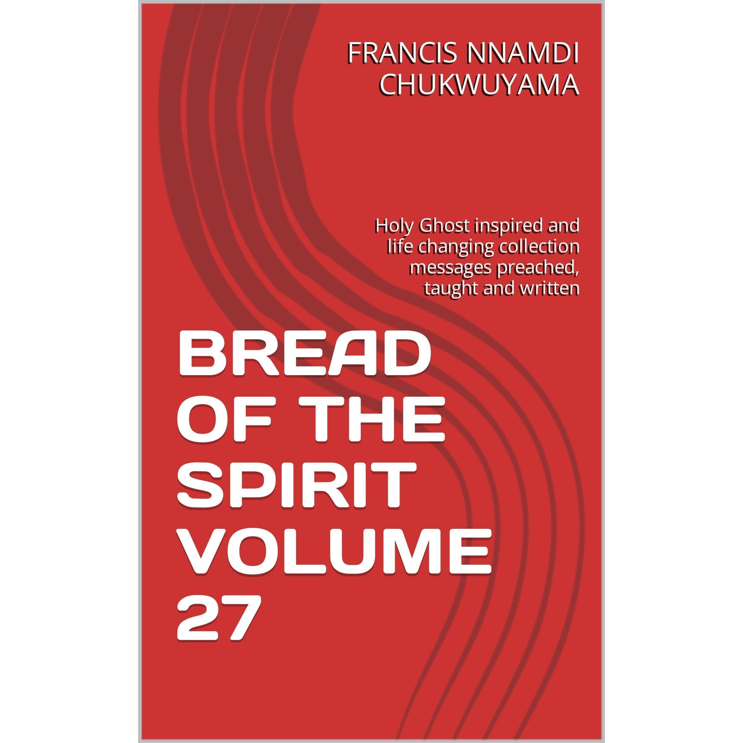 BREAD OF THE SPIRIT VOLUME 27