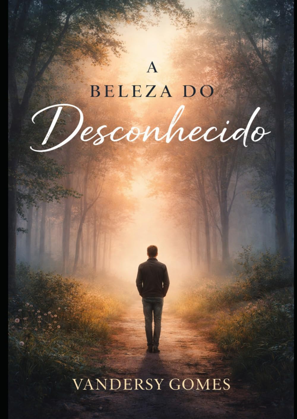 A Beleza do Desconhecido