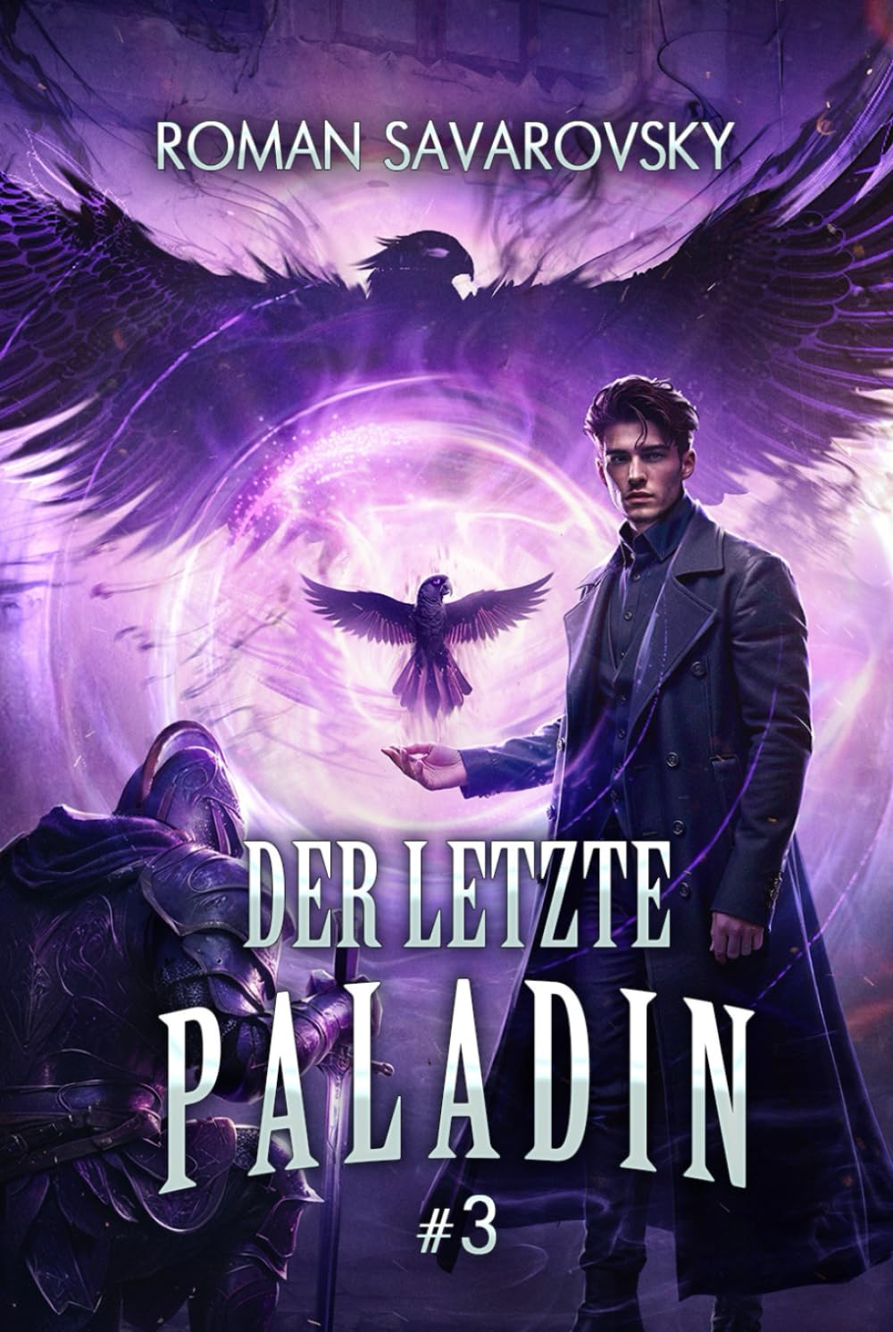 Der letzte Paladin (Buch 3): Eine Progression-Fantasy Abenteuer Serie