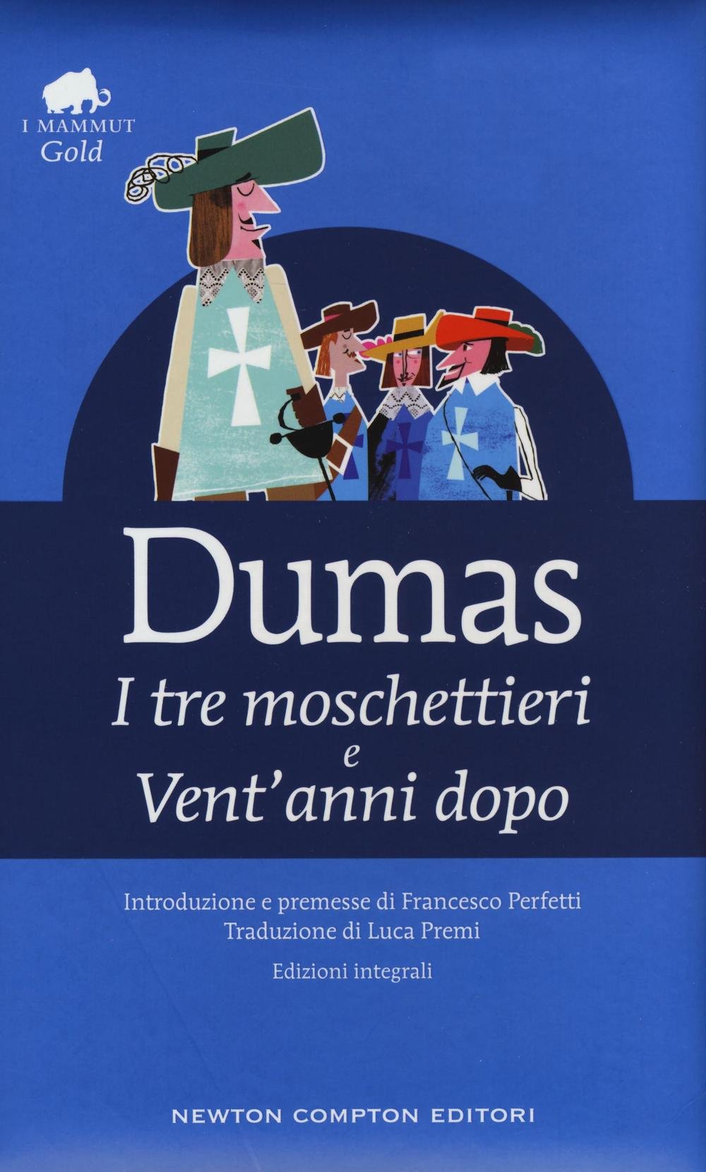 I tre moschettieri-​Vent'anni dopo. Ediz. integrale