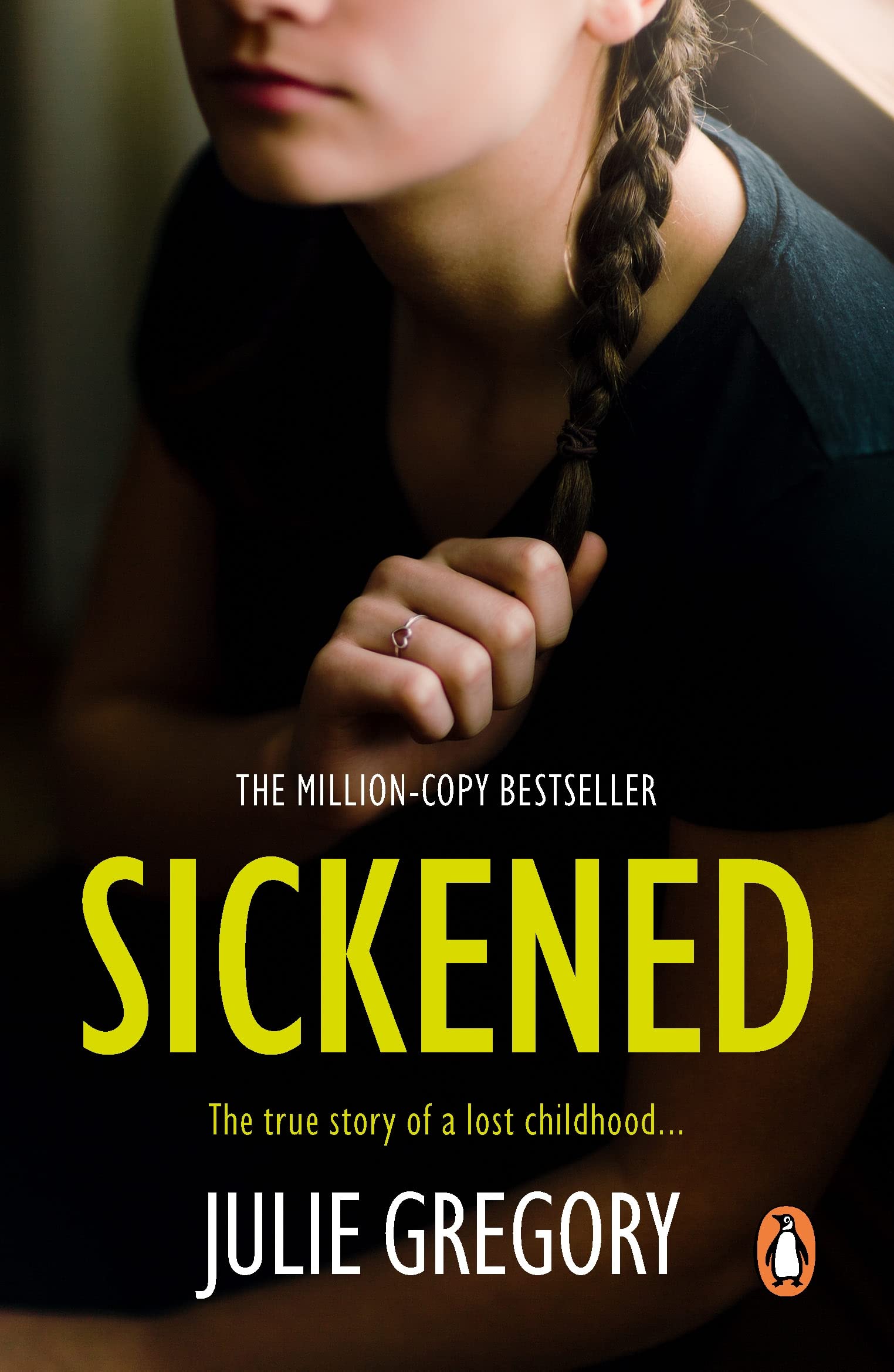 Sickened: The unforgettable, must-read true story and Sunday Times bestseller