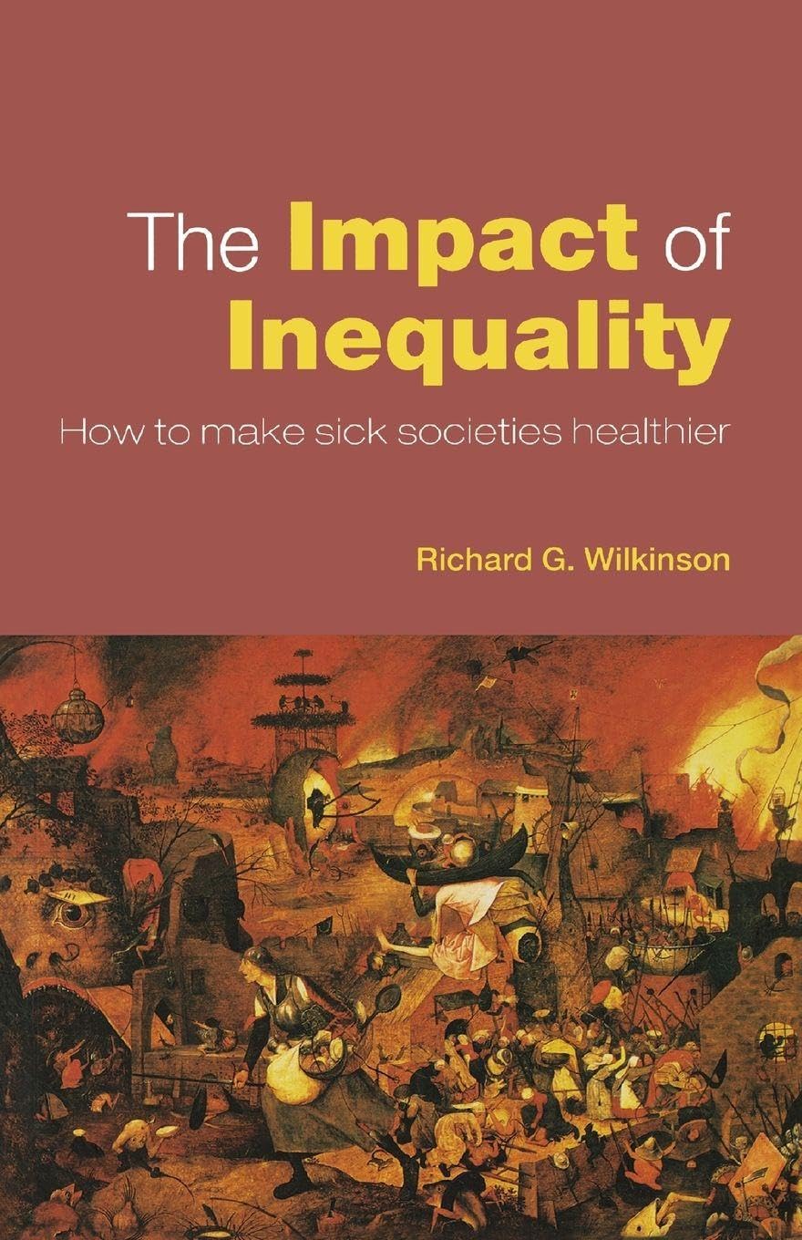 The Impact of Inequality by Richard G. Wilkinson - 9780415372695
