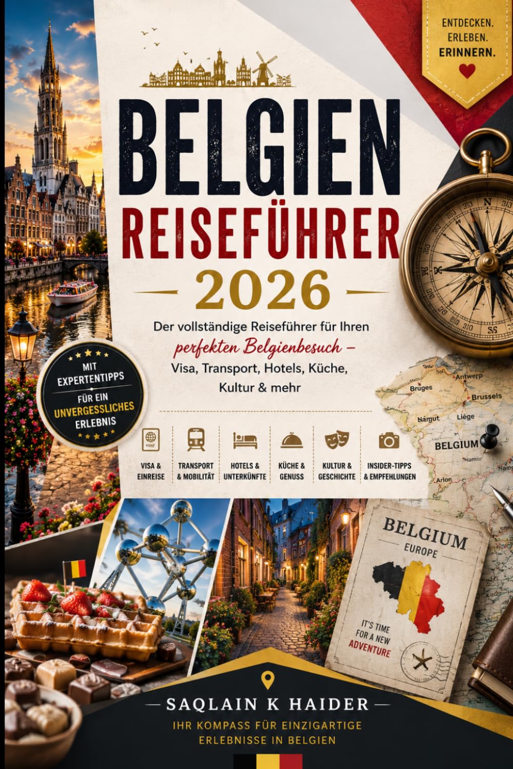 Belgien Reiseführer 2026: Praktischer Begleiter für Sehenswürdigkeiten, Transport, Unterkunft, Essen, Kultur, Sicherheit, Tagesausflüge und authentische lokale Erlebnisse