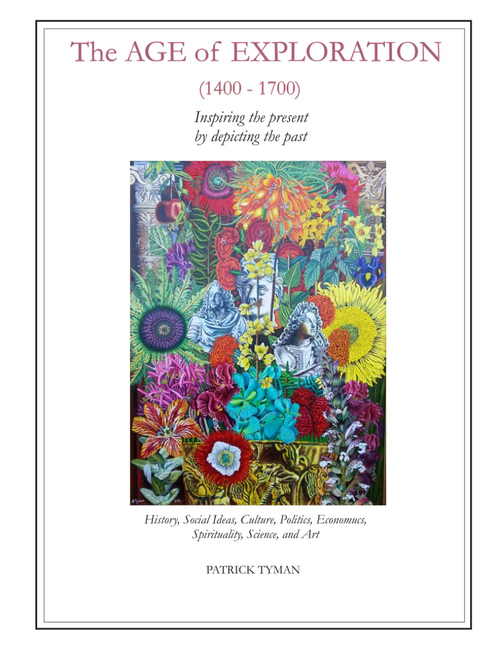 The Age of Discovery and Baroque Art: Inspiring the Present by Depicting the Past