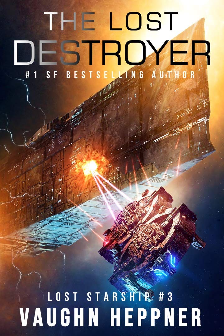 The Lost Destroyer (Lost Starship Series Book 3)