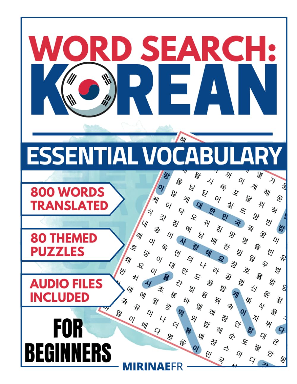 Word Search in Korean: Beginner level - 800 words - 80 themed puzzles - Audio resources available and Solutions included