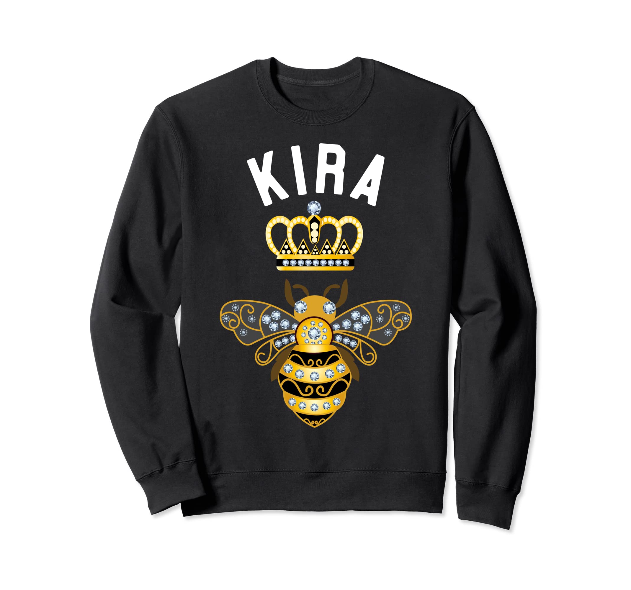 Kira Name Kira Birthday Gifts Queen Crown Bee Kira Sweatshirt