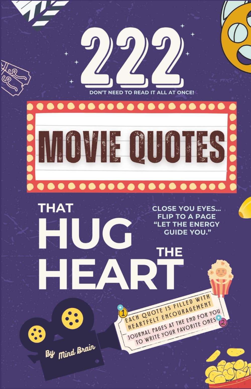 222 Movie Quotes That Hug The Heart: Quotes & Journal Book - Mental Healing, Inspire and Uplift Your Spirit | Special with Gratitude Journal Space for ... Touch Your Heart at the end (The Heart Time)