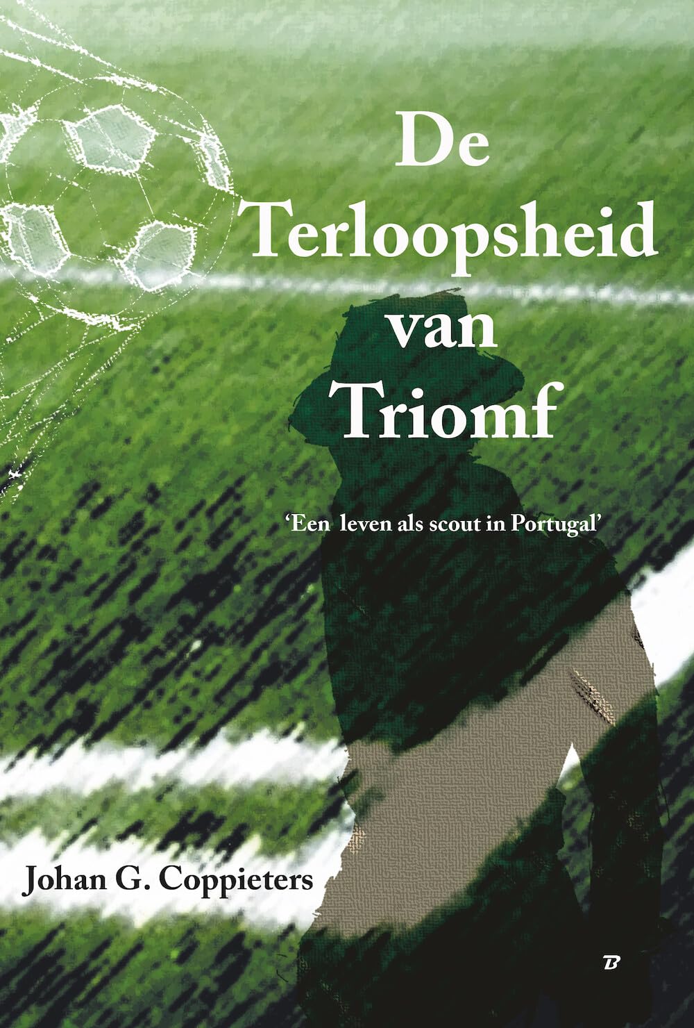 De terloopsheid van triomf: een leven als scout in Portugal