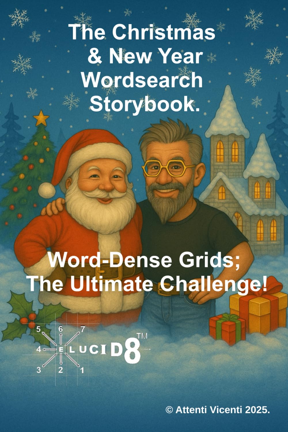 The Christmas & New Year Wordsearch Storybook.: Word-Dense Grids; The Ultimate Challenge! (Christmas and New Year Wordsearches from Passages of Text.)