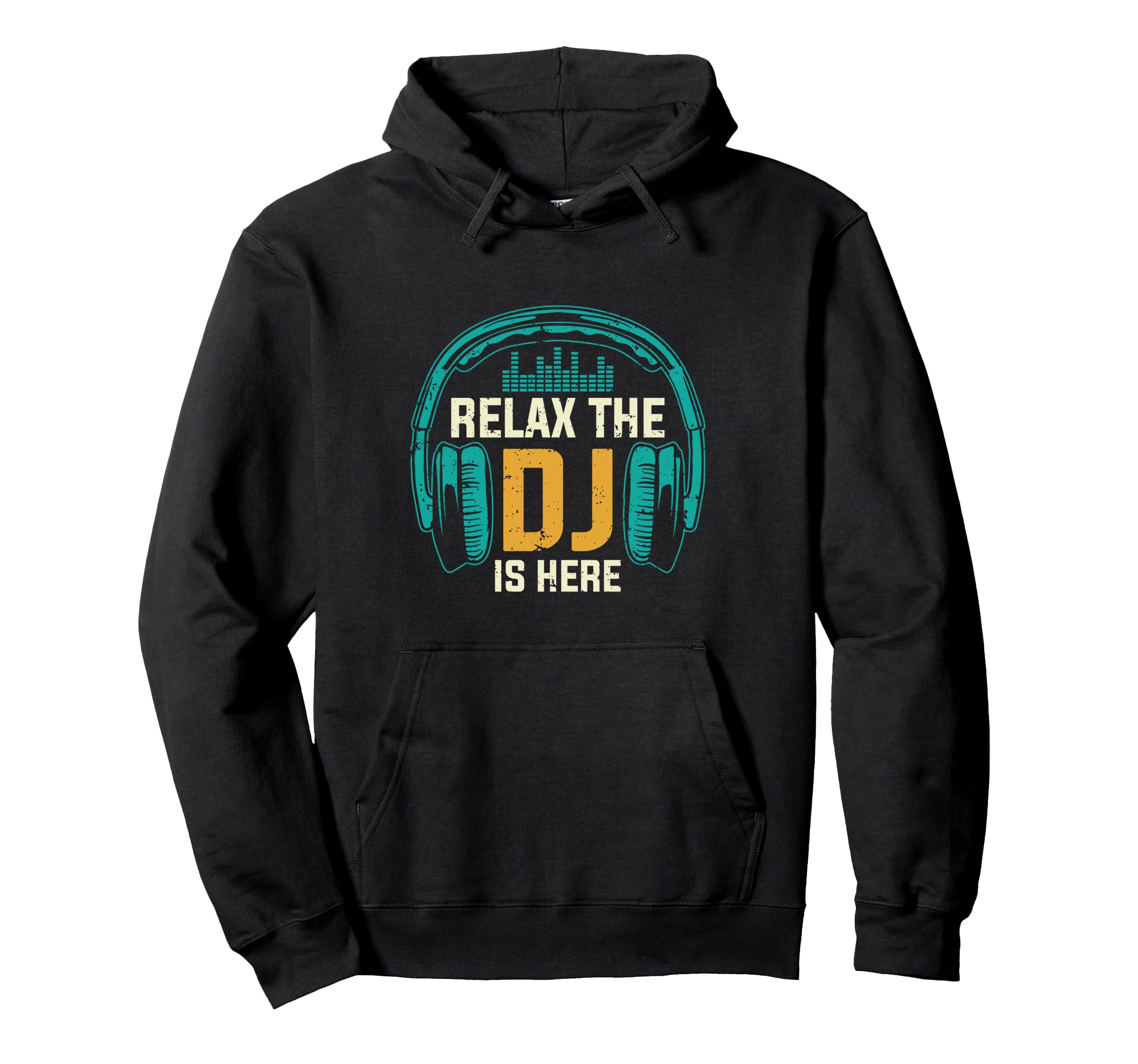Relax the Dj Is Here Funny DJ Disc Jockey Music Player Mens Pullover Hoodie