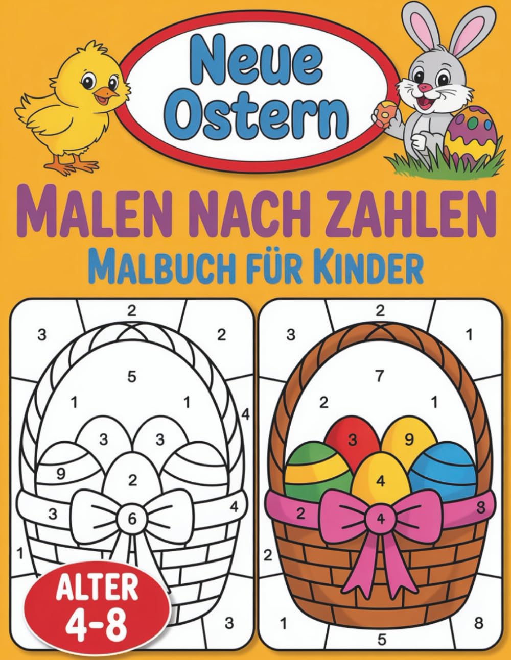 Ostern Malen nach Zahlen für Kinder: Bunte Osterbilder mit großen Zahlen zum Ausmalen