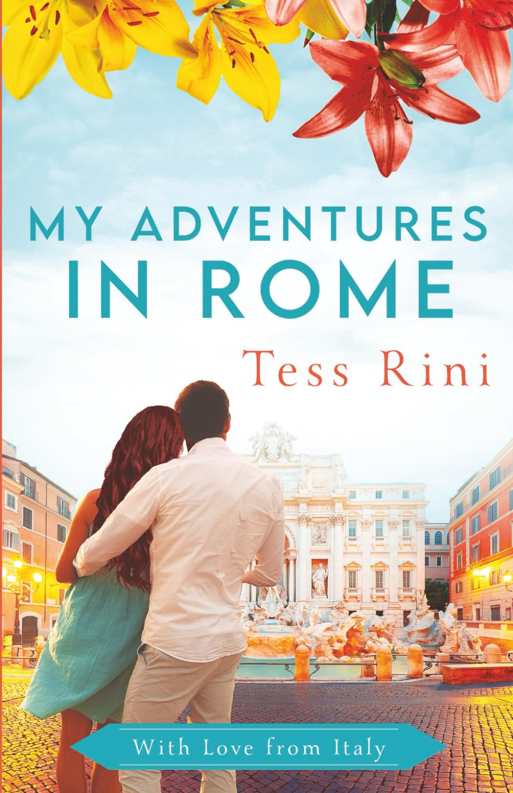 My Adventures in Rome (With Love From Italy)