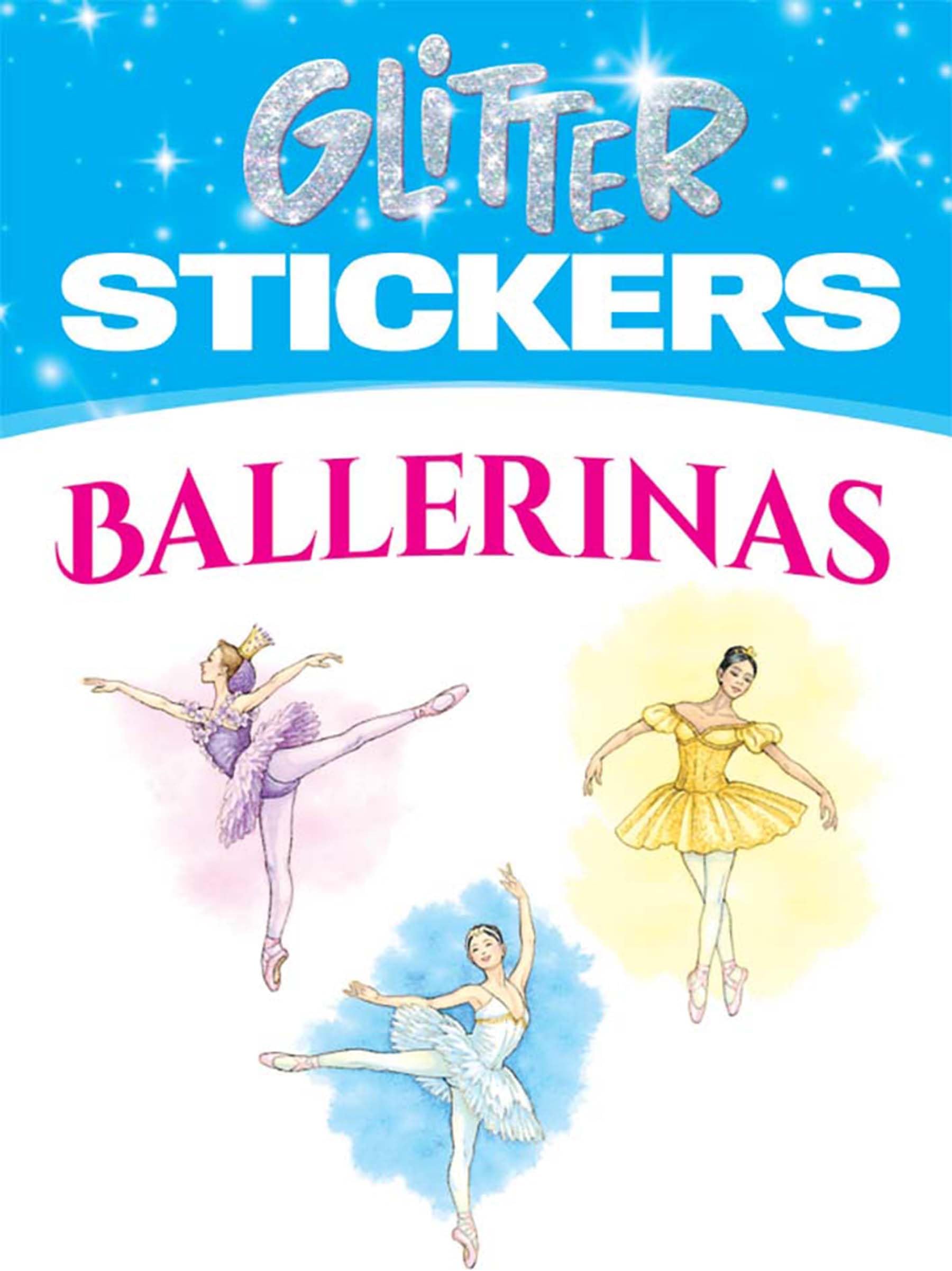 Glitter Stickers: Ballerinas (Dover Little Activity Books: Ballet)