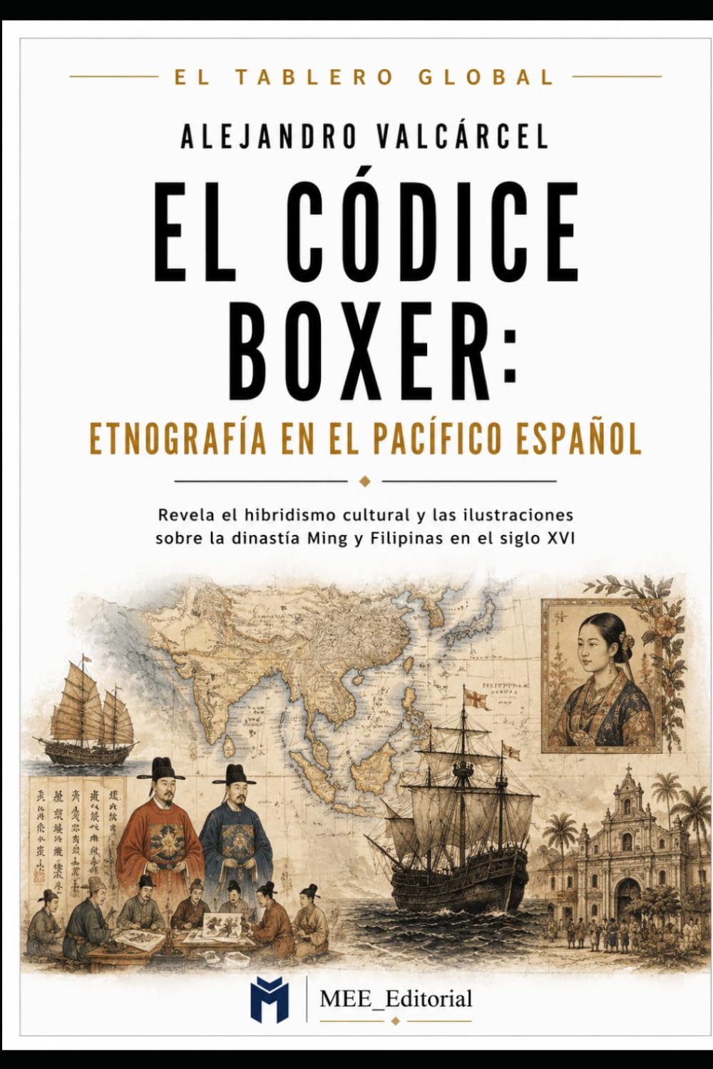 El Códice Boxer: Etnografía en el Pacífico Español (EL TABLERO GLOBAL)