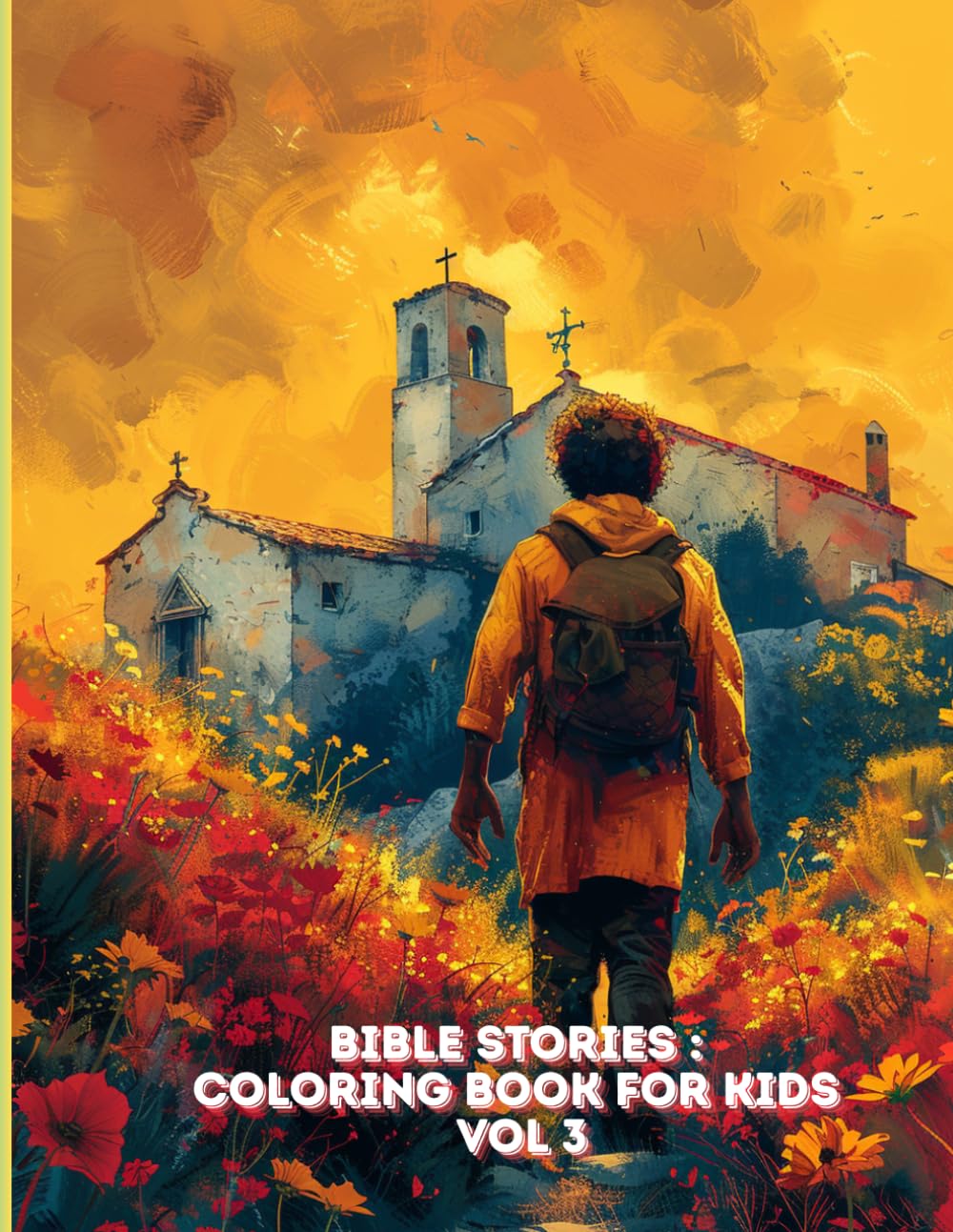 Bible Stories Coloring Book for Kids - vol 3: Fun & Easy Bible Coloring Pages for Kids Ages 4–8