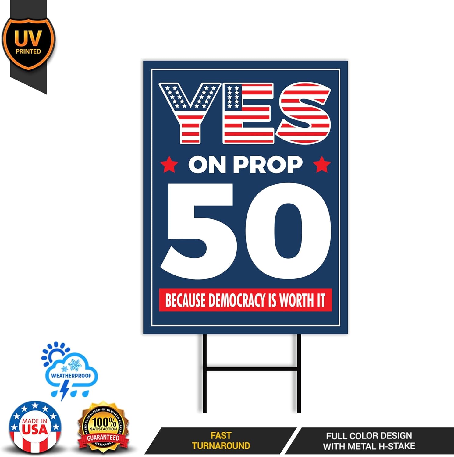 Yes on Prop 50 Yard Sign, Election Rigging Response Act, California Political Reform Sign, Anti-Gerrymandering Yard Sign with Metal H-Stake, VP23932 (Multicolor, 18" x 12", Double Sided)