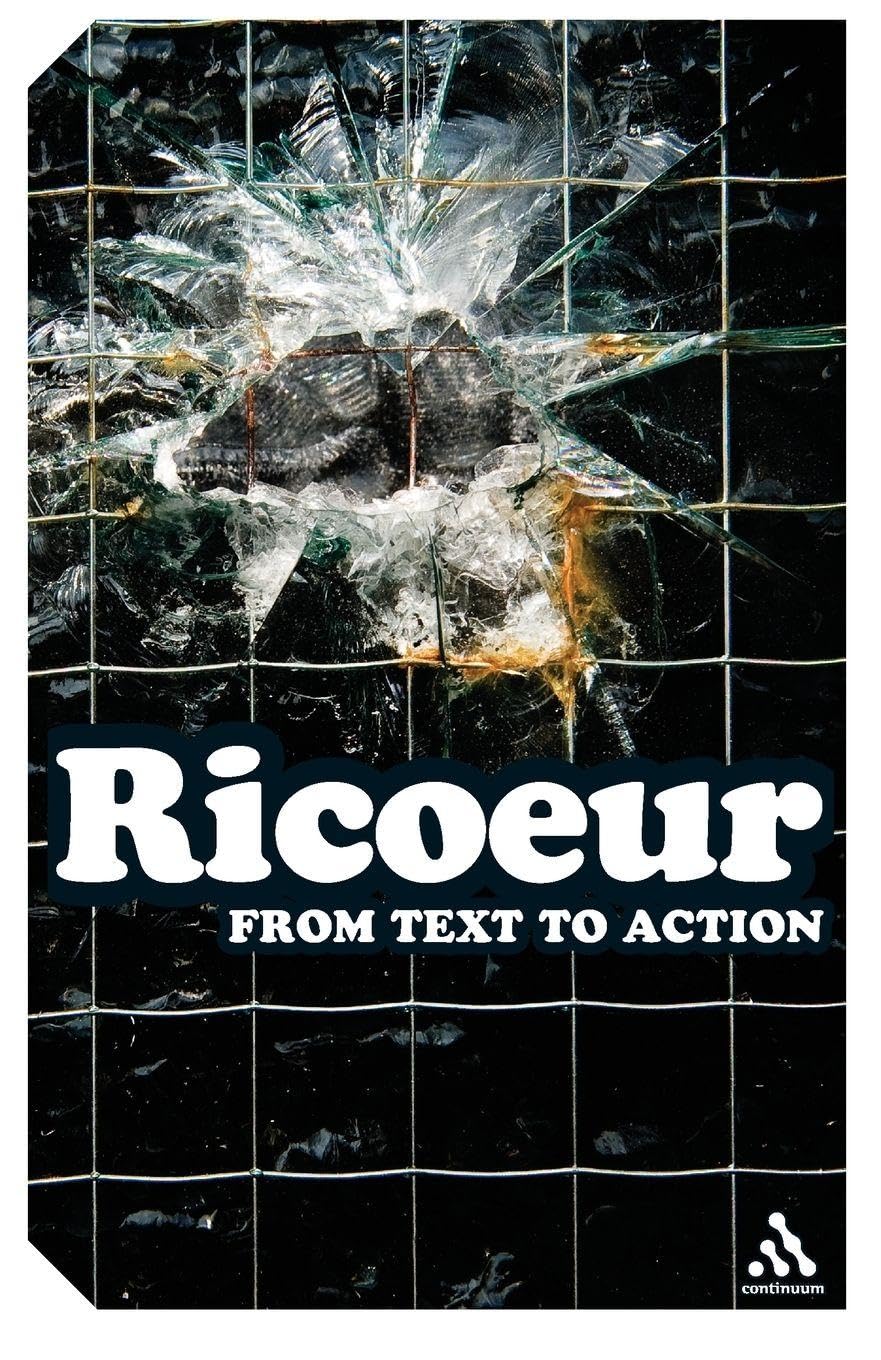 From Text to Action: Essays in Hermeneutics II (Continuum Impacts)