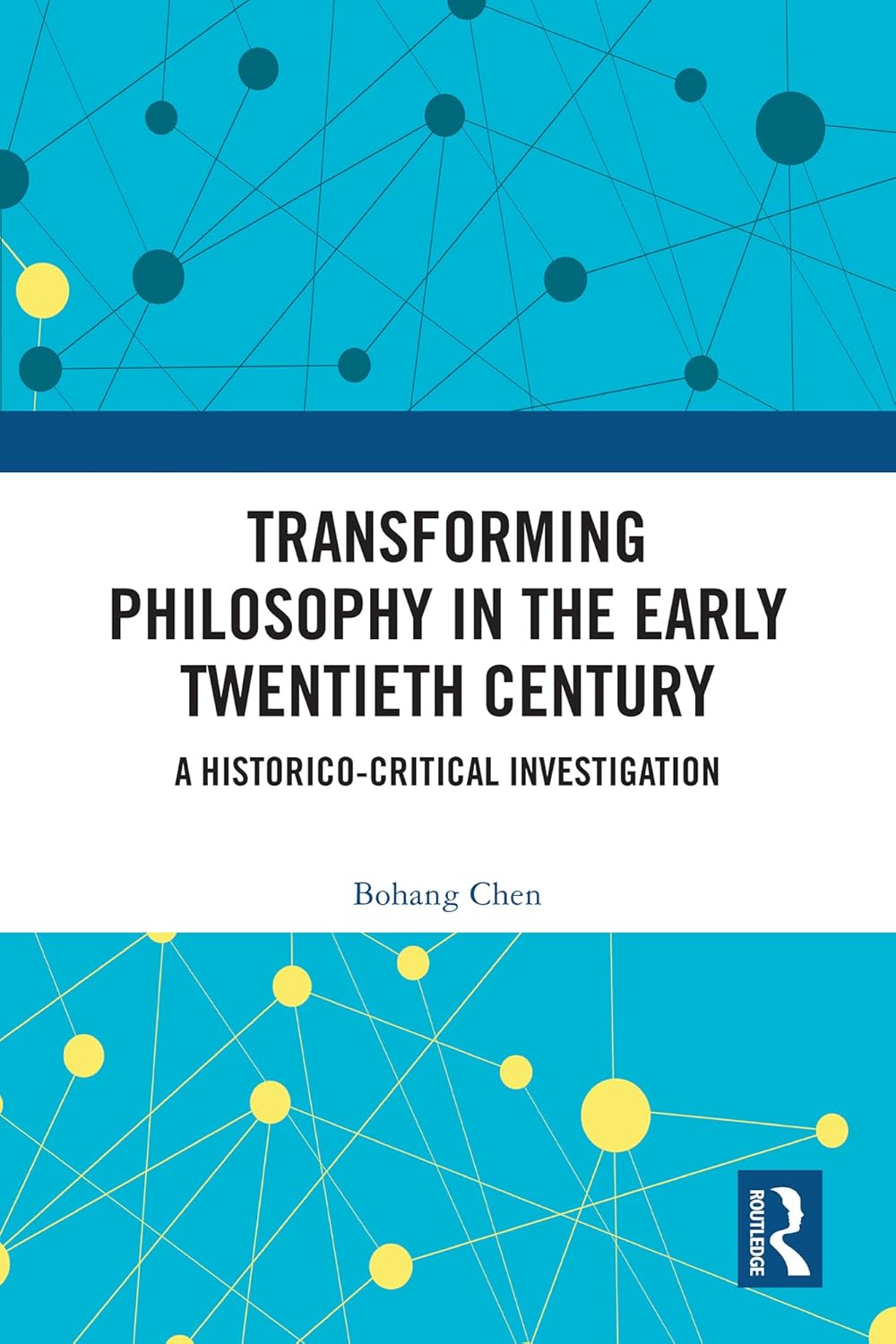 Transforming Philosophy in the Early Twentieth Century: A Historico-Critical Investigation      1st Edition, Kindle Edition