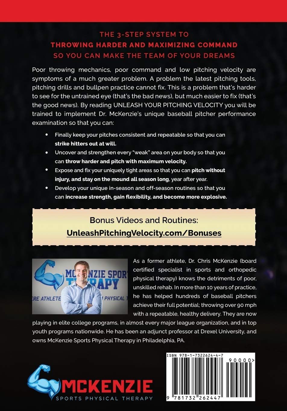 Unleash Your Pitching Velocity: The 3-Step System To Throwing Harder and Maximizing Command So You Can Make The Team of Your Dreams