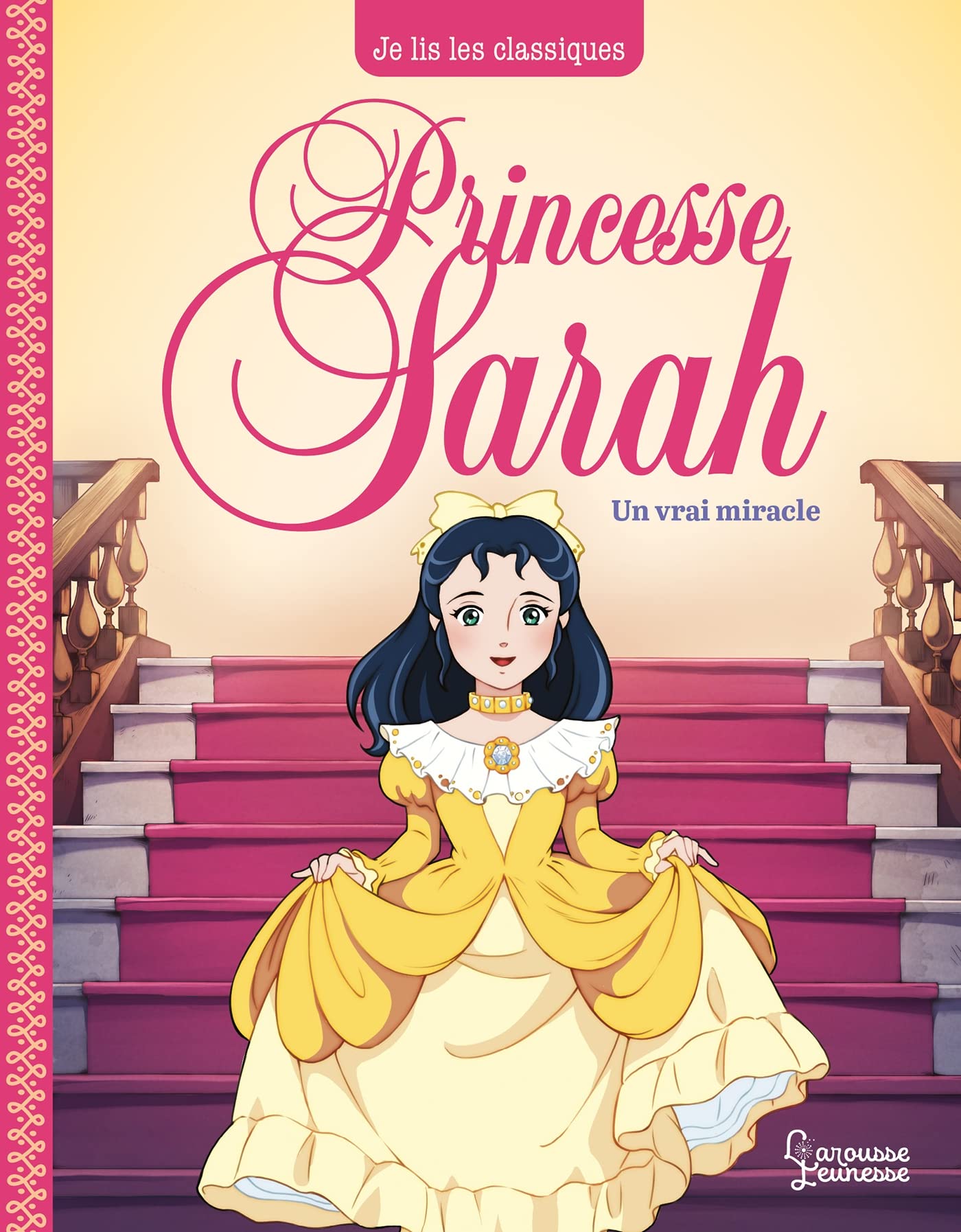 Princesse Sarah T3, Un vrai miracle: Je lis les classiques