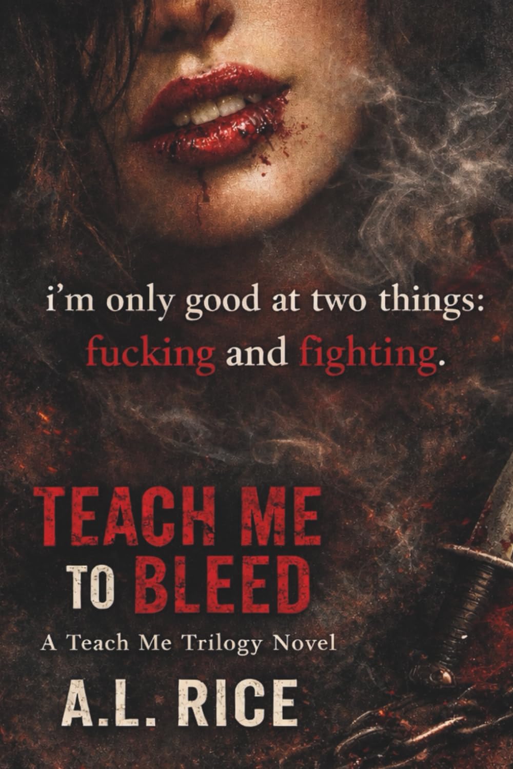 Teach Me to Bleed (Teach Me Trilogy)