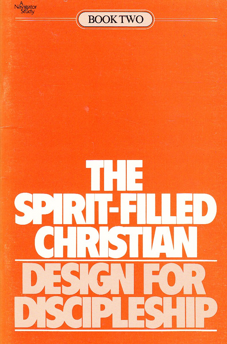 The Spirit-Filled Christian (Design for Discipleship)