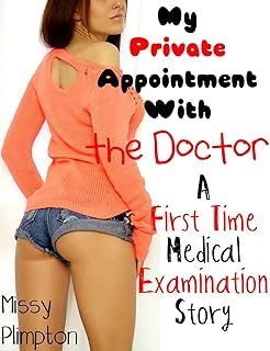 My Private Appointment With the Doctor: A First Time Medical Exam Story