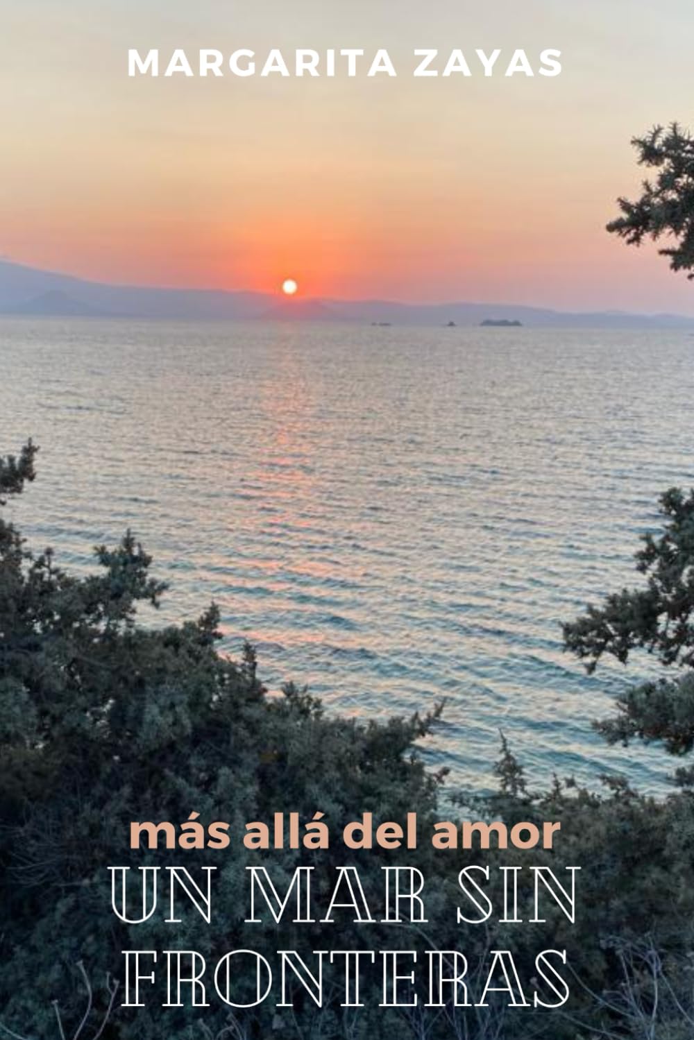 Un mar sin fronteras: más allá del amor (Spanish Edition)