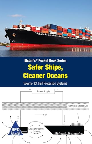 Safer Ships, Cleaner Oceans: Hull Protection Systems (Elstan's Pocket Book Series)