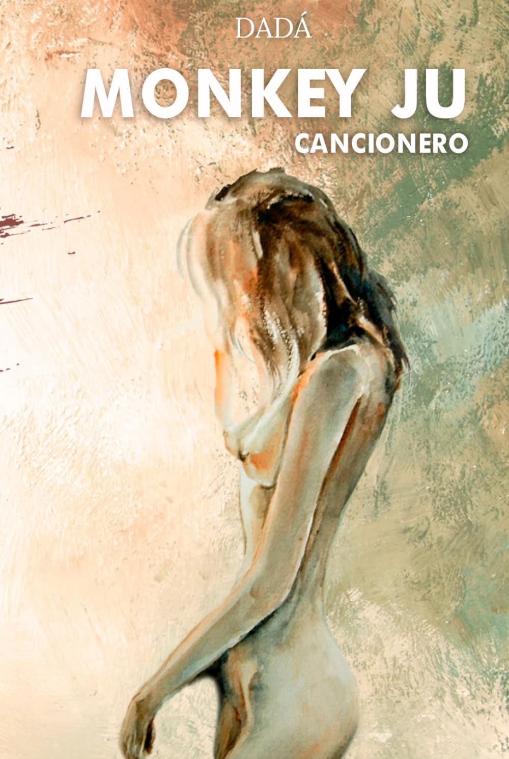 Cancionero: Monkey Ju | Libro de canciones inéditas