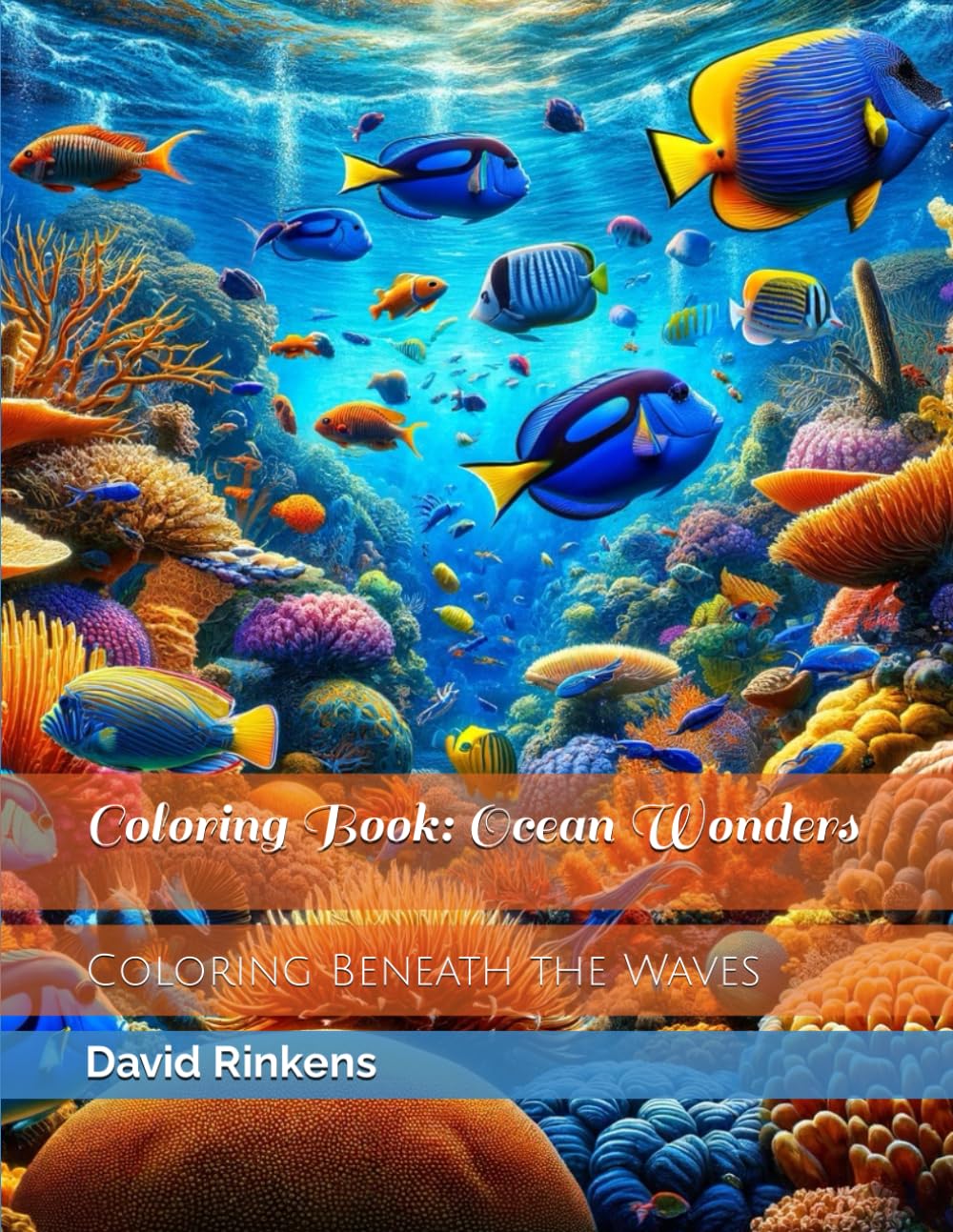 Coloring Book: Ocean Wonders: Coloring Beneath the Waves