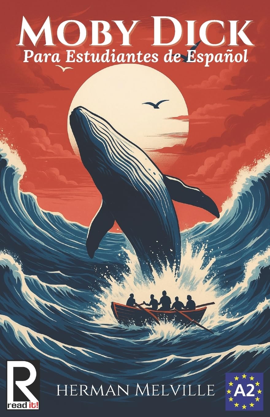 Moby Dick: Easy reader for Spanish learner. Level A2: Volume 6 (Read in Spanish)