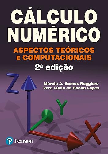 Cálculo Numérico: Aspectos Teóricos e Computacionais