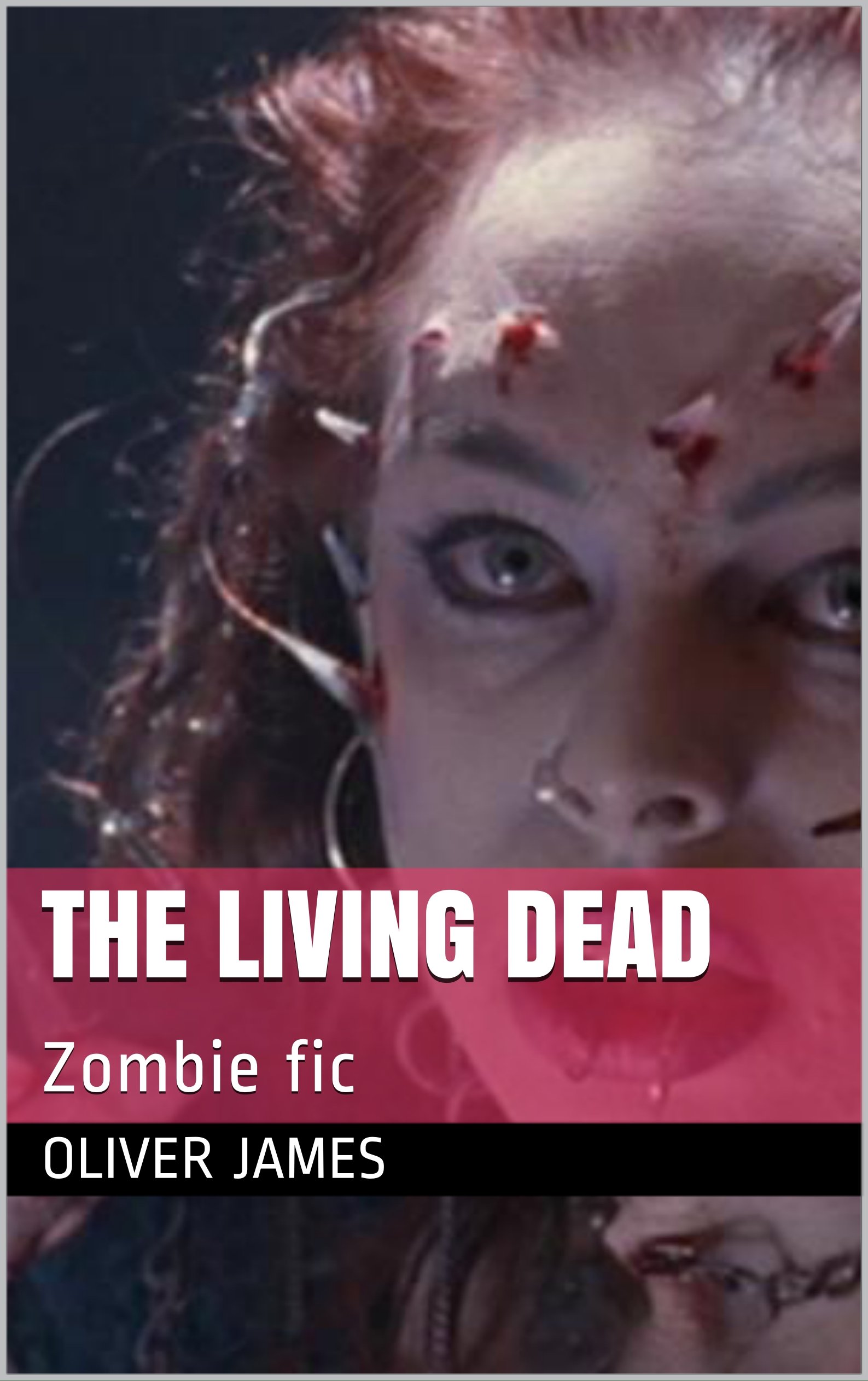 The Living Dead: Zombie fic (English Edition)