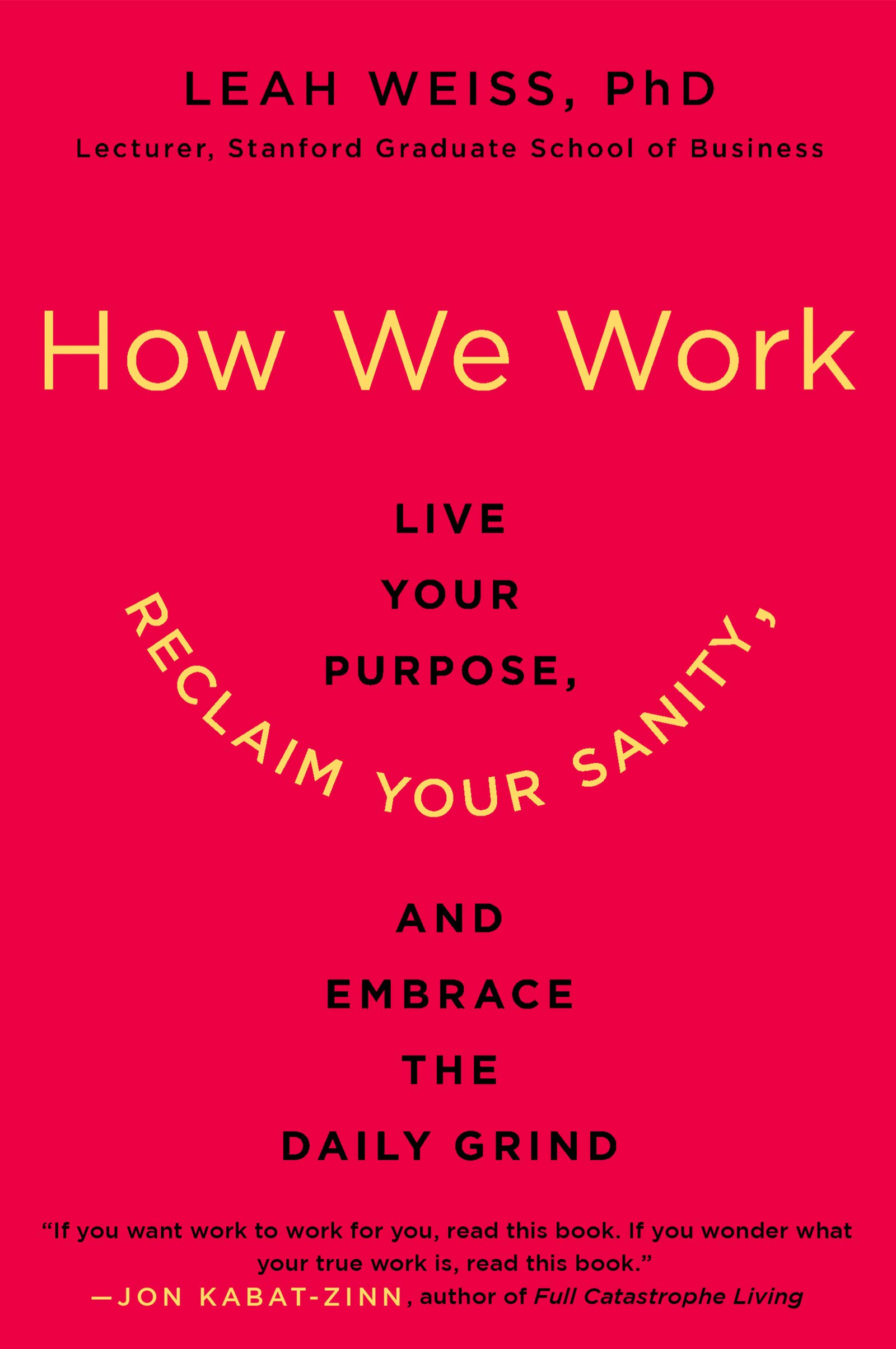 Leah Weiss - How We Work - Book