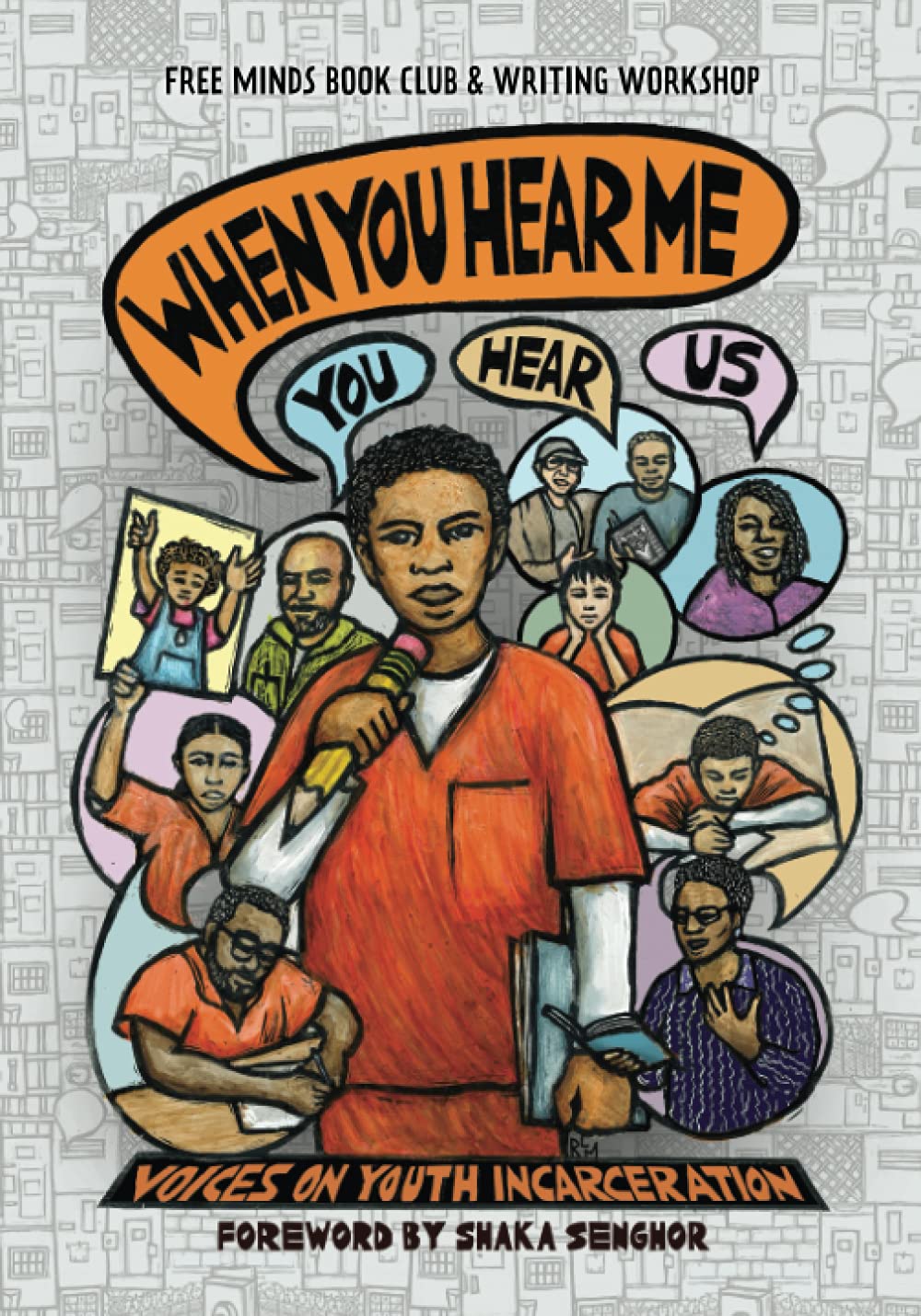 When You Hear Me (You Hear Us): Voices on Youth Incarceration (Shout Mouse Press Young Adult Books)